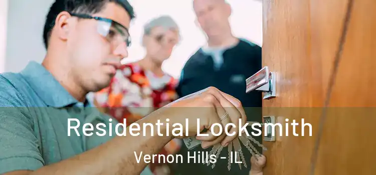 Residential Locksmith Vernon Hills - IL